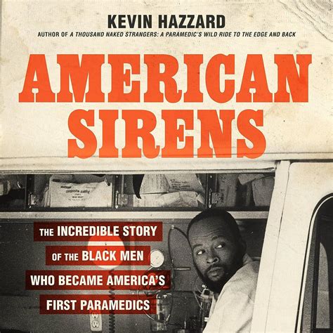 American Sirens The Incredible Story Of The Black Men Who Became