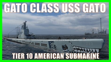 Gato Class American US Navy Submarines USS Gato Wows Preview Sub Guide ...