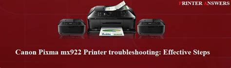 How Do I Resolve Canon Pixma Mx922 Printer Troubleshooting Effective