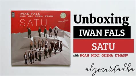 Iwan Fals Satu W Noah Nidji Geisha D Masiv Album Unboxing