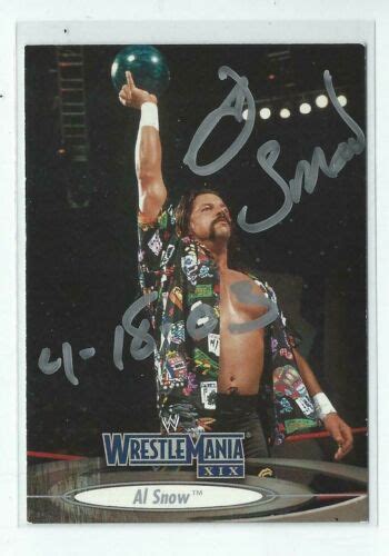 Al Snow Signed Fleer Wwe Wrestlemania Xix Card Ebay