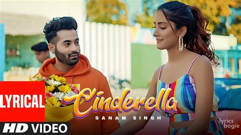 CINDERELLA LYRICS - Sanam Singh - Ft. Akaisha vats | LyricsBogie