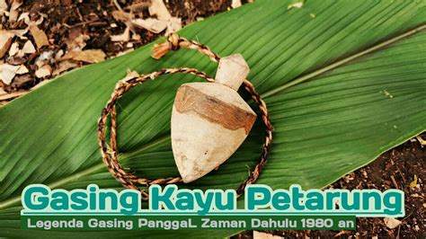 Cara Membuat Gasing Kayu Petarung YouTube