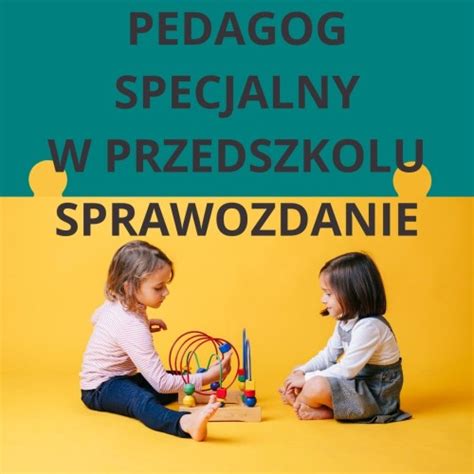 Sprawozdanie Pedagoga Specjalnego Przedszkole Pani Andzia Szkolenia I