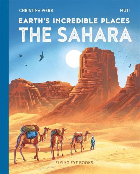 Earth's Incredible Places: The Sahara Book Review