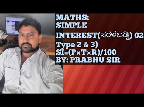 SIMPLE INTEREST 02 CLASSES By PRABHU SIR Agniveer Rpf Maths Sscgd