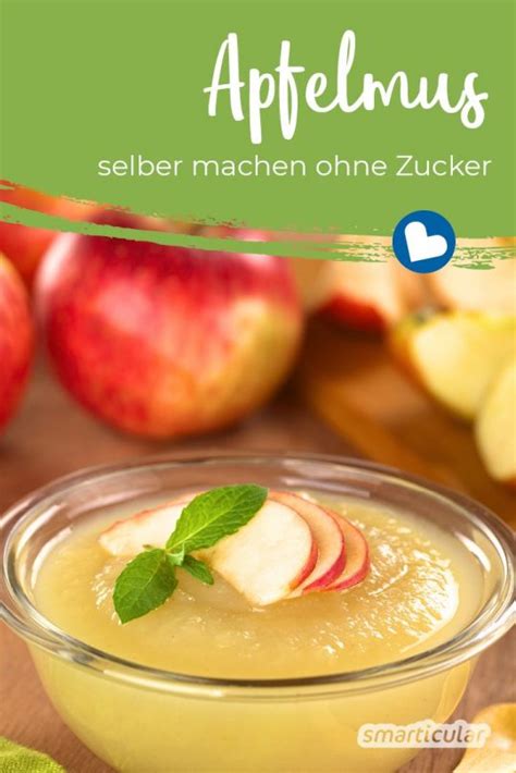 Apfelmus Selber Machen Aus Zwei Zutaten Ohne Zuckerzusatz