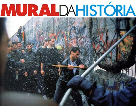 Queda do Muro de Berlim ícone do fim da Guerra Fria completa 25 anos