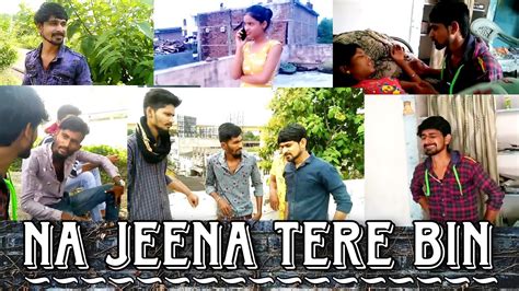 Na Jeena Tere Bin New Album Song Kunal Wanjari Heartbeat