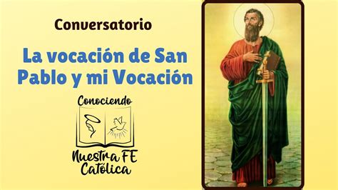 Conversatorio La Vocaci N De San Pablo Y Mi Vocaci N Youtube