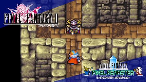 【ff2 ピクセルリマスター Switch版】3「バフスクの洞窟 ダークナイト登場」攻略プレイ動画 Youtube