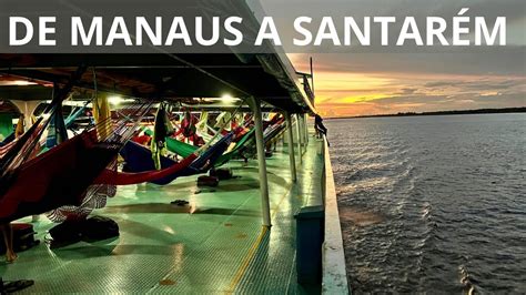 Como foi a viagem de barco COMPLETA Manaus a Santarém 29 horas maio