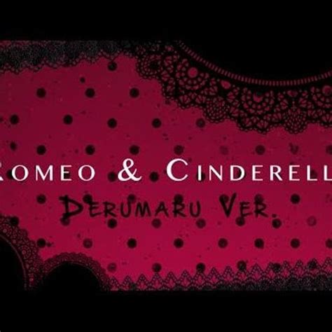 Stream Romeo Cinderella ♥ Derumaru Ver ♥ Cover Español by Gonzalo ...