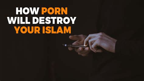 THIS IS HOW PORN DESTROY YOUR ISLAM YouTube