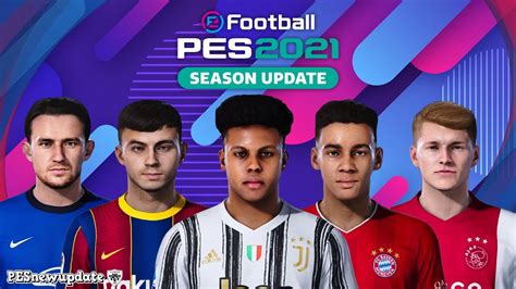 PES 2021 New Faces DataPack 3 0 PART 2 YouTube