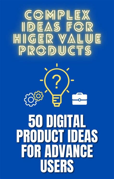 50 Digital Product Ideas For Advance Users We Can Also Build A