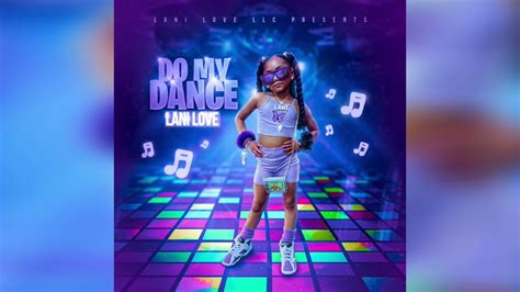 Do My Dance By Lani Love Official Audio Youtube