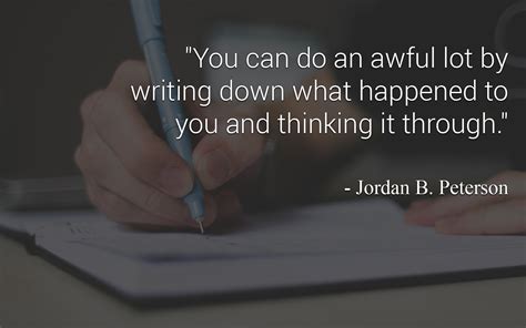 The Importance of Writing - Jordan Peterson Quotes