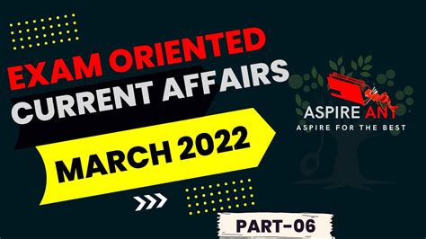 EXAM ORIENTED IMP CURRENT AFFAIRS MARCH 2022 Part6 Examorientedca