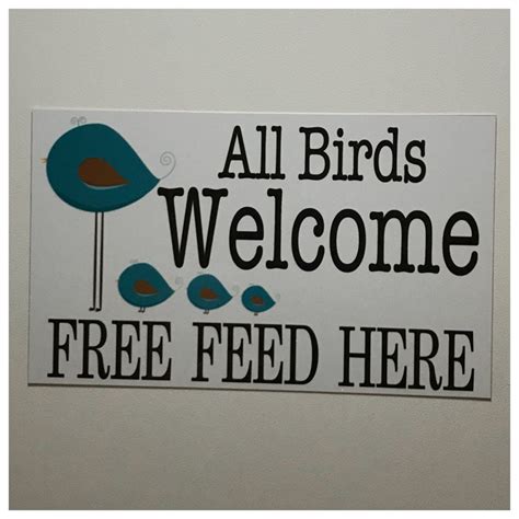 All Birds Welcome Free Feed Here Sign Wall Plaque Or Hanging Bird Feed