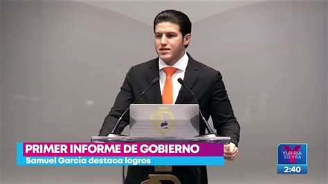 Samuel García Presenta Su Primer Informe De Gobierno Youtube