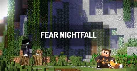 Fear Nightfall Minecraft Modpack