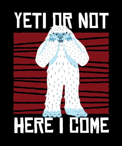 Ready Or Not Here I Come Digital Art By Moon Tees Pixels