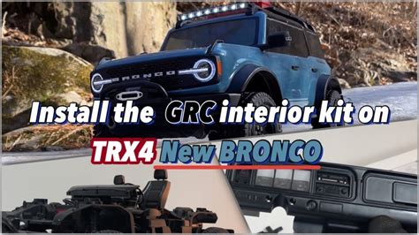 Grc Interior Kit For Traxxas Trx4 Build Work Ford New Bronco 2021