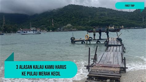 Bawa Gocap Sudah Bisa Liburan Ke Pulau Edisi Pulau Merak Kecil