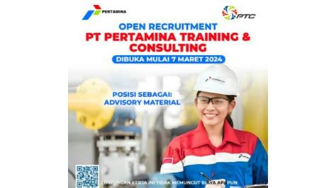 SIAPKAN LAMARAN PT Pertamina Training Consulting Buka Lowongan Kerja