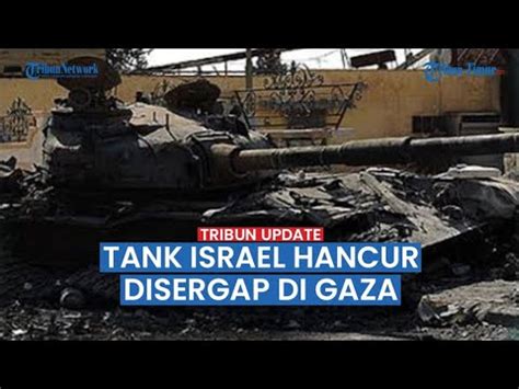 Full Rangkuman Serangan Hamas Habisi Tank Dan Peralatan Tempur Israel