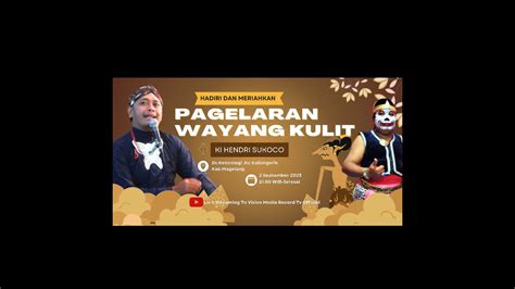 LIVE WAYANG KULIT KI HENDRI SUKOCO DESA KEBONLEGI KALIANGKRIK MAGELANG