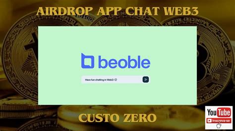 Beoble Airdrop De Um App Chat Web3 Youtube