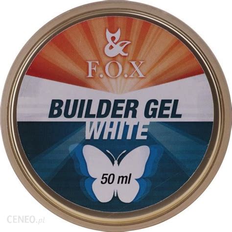 F O X Buduj Cy El Do Paznokci Bia Y Builder White Gel Ml Opinie I