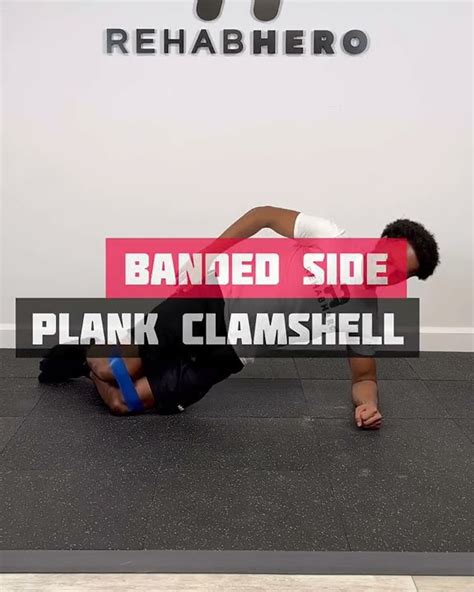 Banded Side Plank Clamshells Strengthen Hip Abductors And External