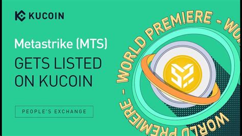 Metastrike Mts Gets Listed On Kucoin World Premiere Youtube