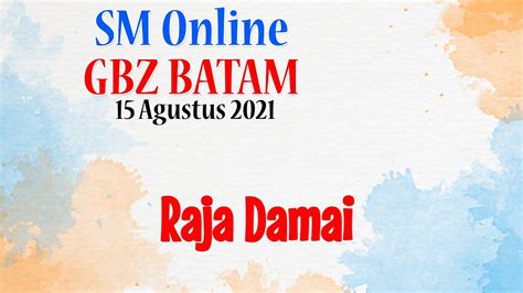 SM Online GTI BUKIT ZAITUN BATAM 15 Agustus 2021 YouTube