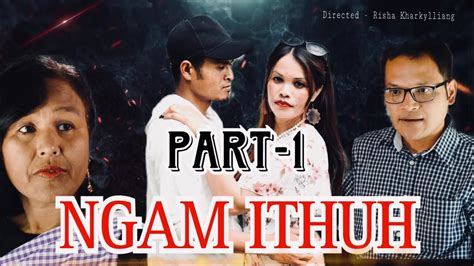 NGAM ITHUH PART 1 KHASI SHORT FILM YouTube