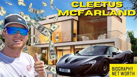 Cleetus McFarland Net Worth Biography Lifestyle 2023 YouTube