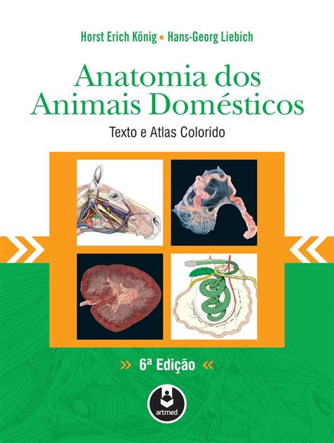 Anatomia dos Animais Domésticos Texto e Atlas Colorido Livraria