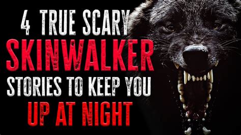 4 True Scary Skinwalker Encounter Stories Scary Stories To Fall