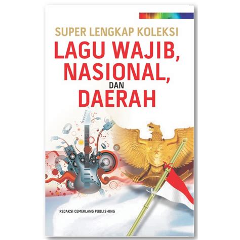 Jual Buku Super Lengkap Koleksi Lagu Wajib Nasional Dan Daerah