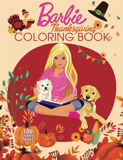 Barbie Thanksgiving Coloring Book Happy Thanksgiving T For Any Kids