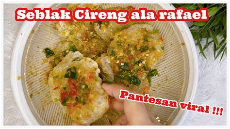 Resep Cireng Seblak Ala Rafael Idejualan Viral Cemilankekinian