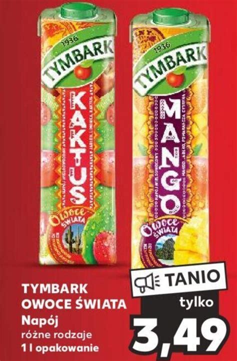 Promocja Tymbark Owoce Wiata Nap J L W Kaufland