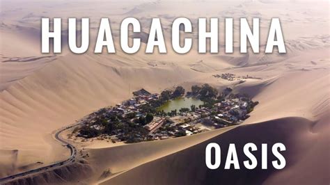 Laguna Huacachina Oasis En Medio Del Desierto Y Actividades Al Aire