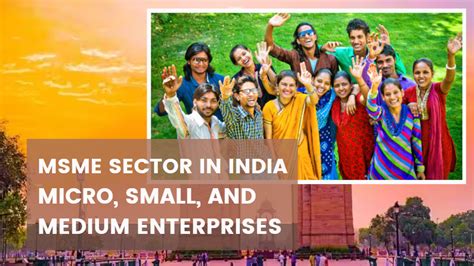 Msme Sector In India Micro Small And Medium Enterprises