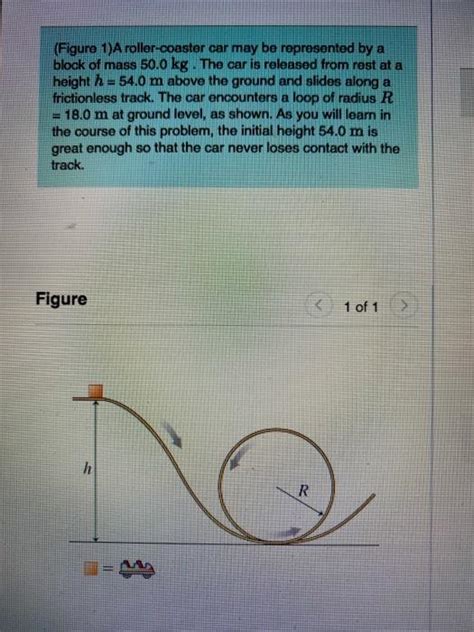 Solved Figure A Roller Coaster Car May Be Represented By Chegg