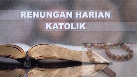 Renungan Harian Katolik Jumat 4 November 2022 Berdiri Teguh Dalam