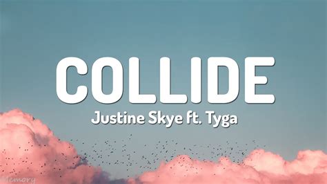 Justine Skye Collide Lyrics Ft Tyga YouTube